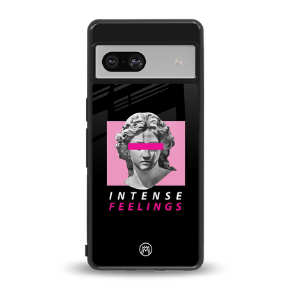 intense feelings back phone cover | glass case for Google Pixel 7A