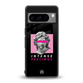 intense feelings back phone cover | glass case for google pixel 8 pro