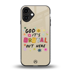 it's brutal out here back phone cover | glass case for iphone 16 plus
