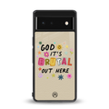 it's brutal out here back phone cover | glass case for Google Pixel 6A