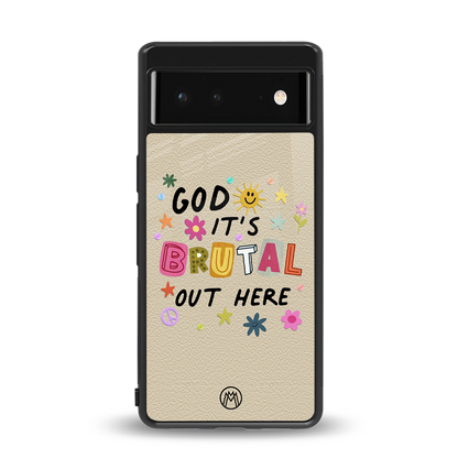 it's brutal out here back phone cover | glass case for Google Pixel 6A