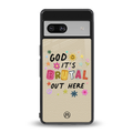 it's brutal out here back phone cover | glass case for Google Pixel 7