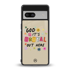 it's brutal out here back phone cover | glass case for Google Pixel 7
