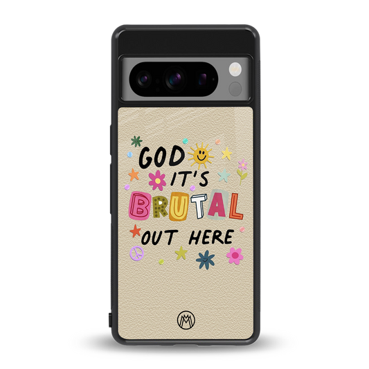 it's brutal out here back phone cover | glass case for google pixel 8 pro
