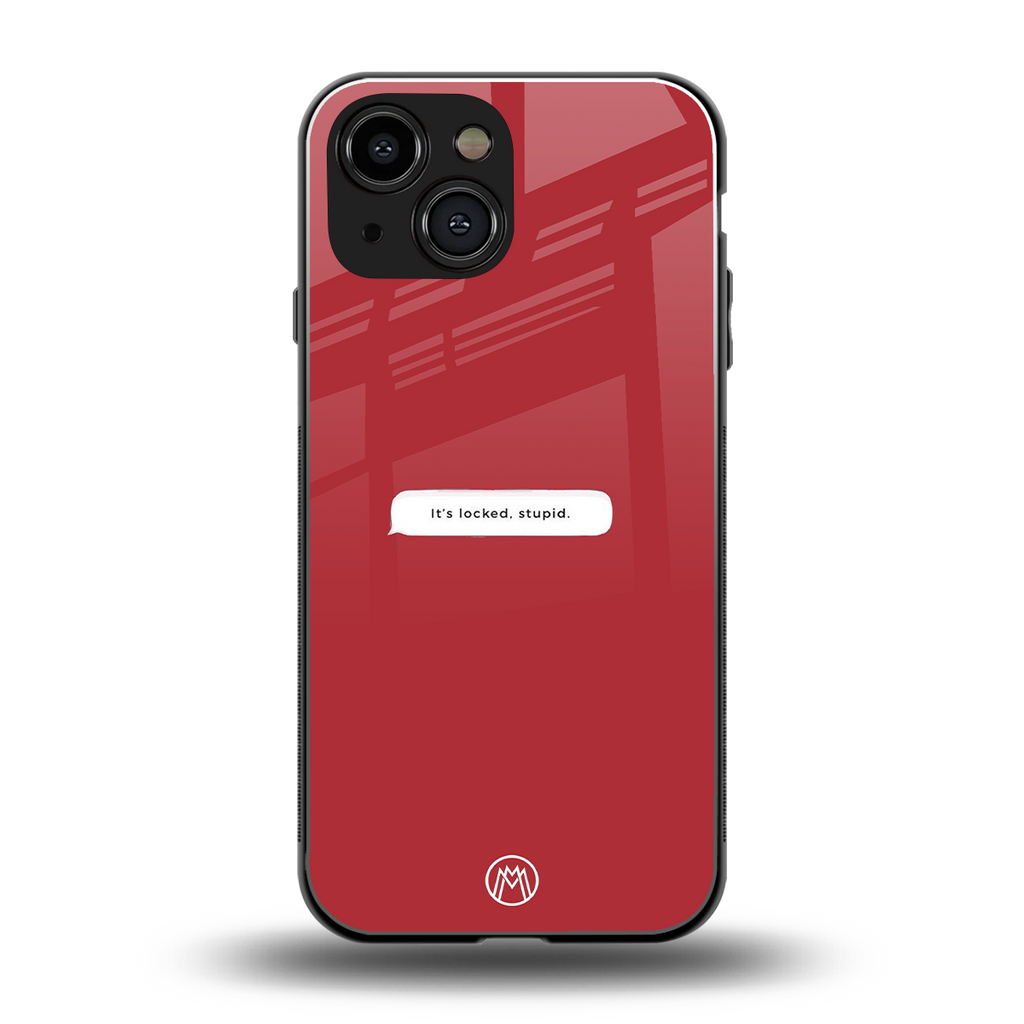 it's locked stupid back phone cover | glass case for iphone 13 mini