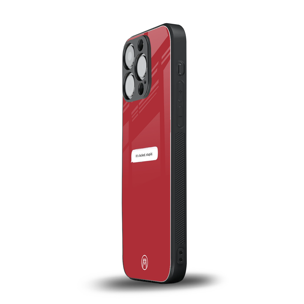 it's locked stupid back phone cover | glass case for iphone 13 pro