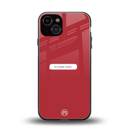 it's locked stupid back phone cover | glass case for iphone 13
