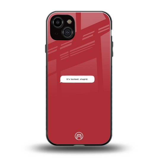 it's locked stupid back phone cover | glass case for iphone 14 plus