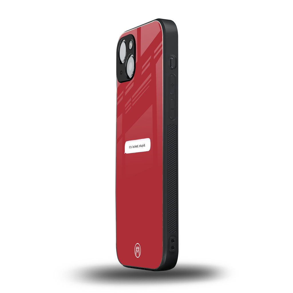 it's locked stupid back phone cover | glass case for iphone 15
