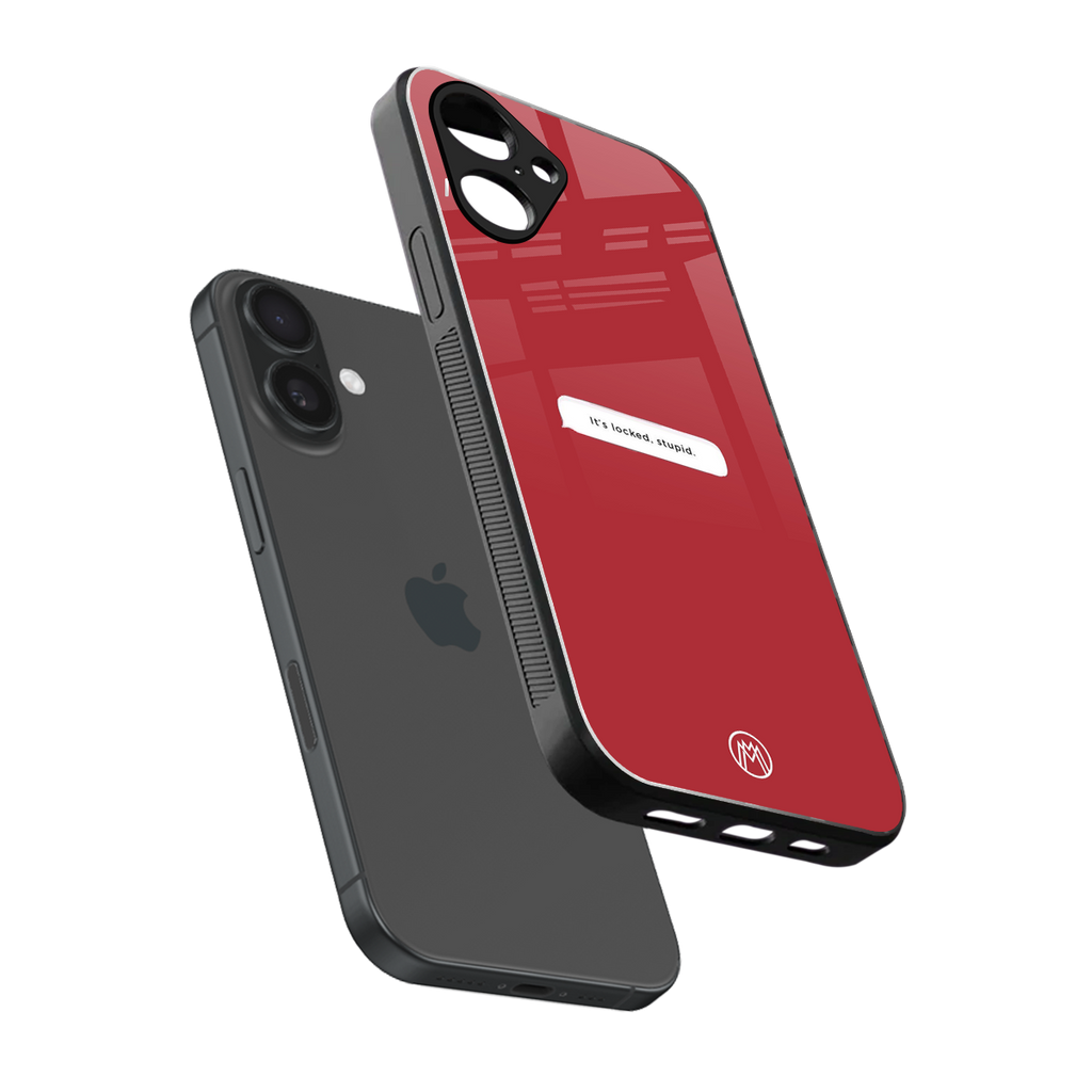 it's locked stupid back phone cover | glass case for iphone 16