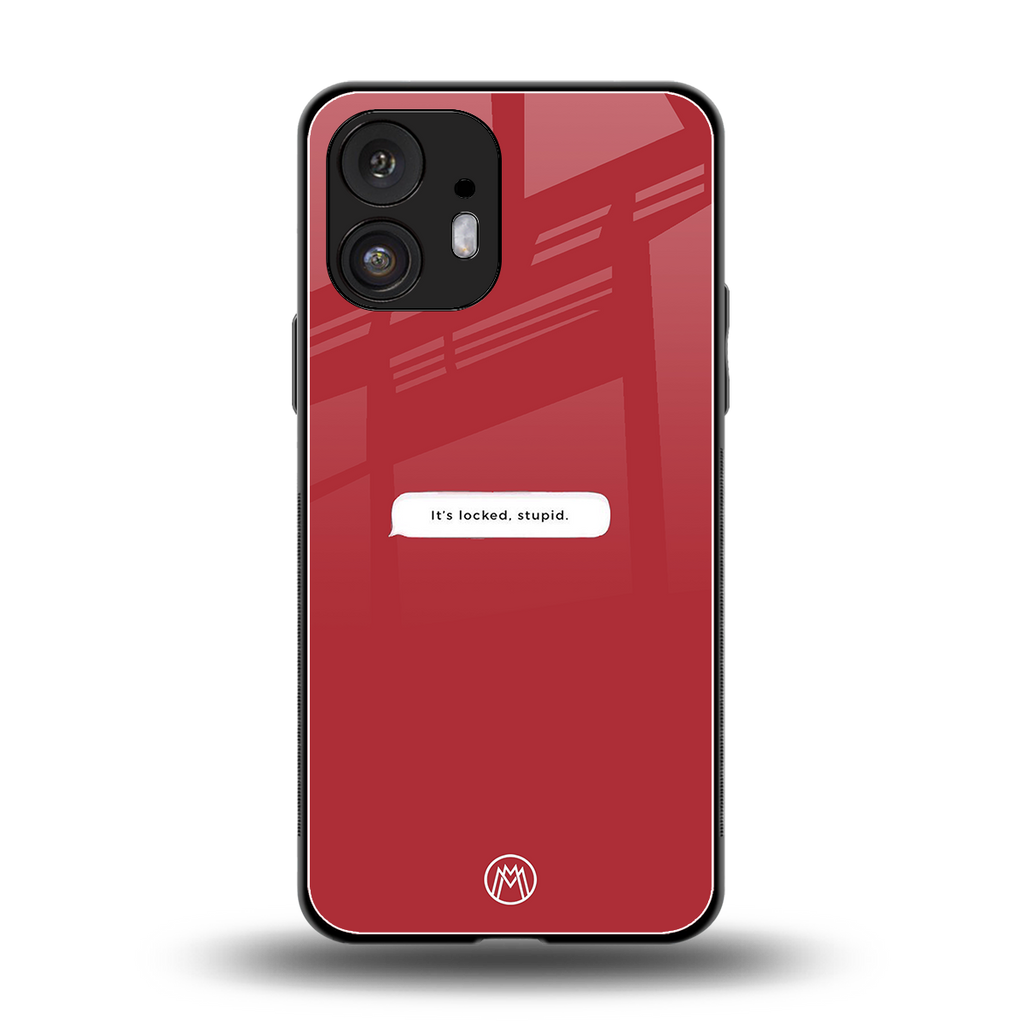 it's locked stupid back phone cover | glass case for nothing phone 2