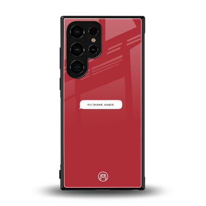 it's locked stupid back phone cover | glass case for samsung galaxy s23 ultra