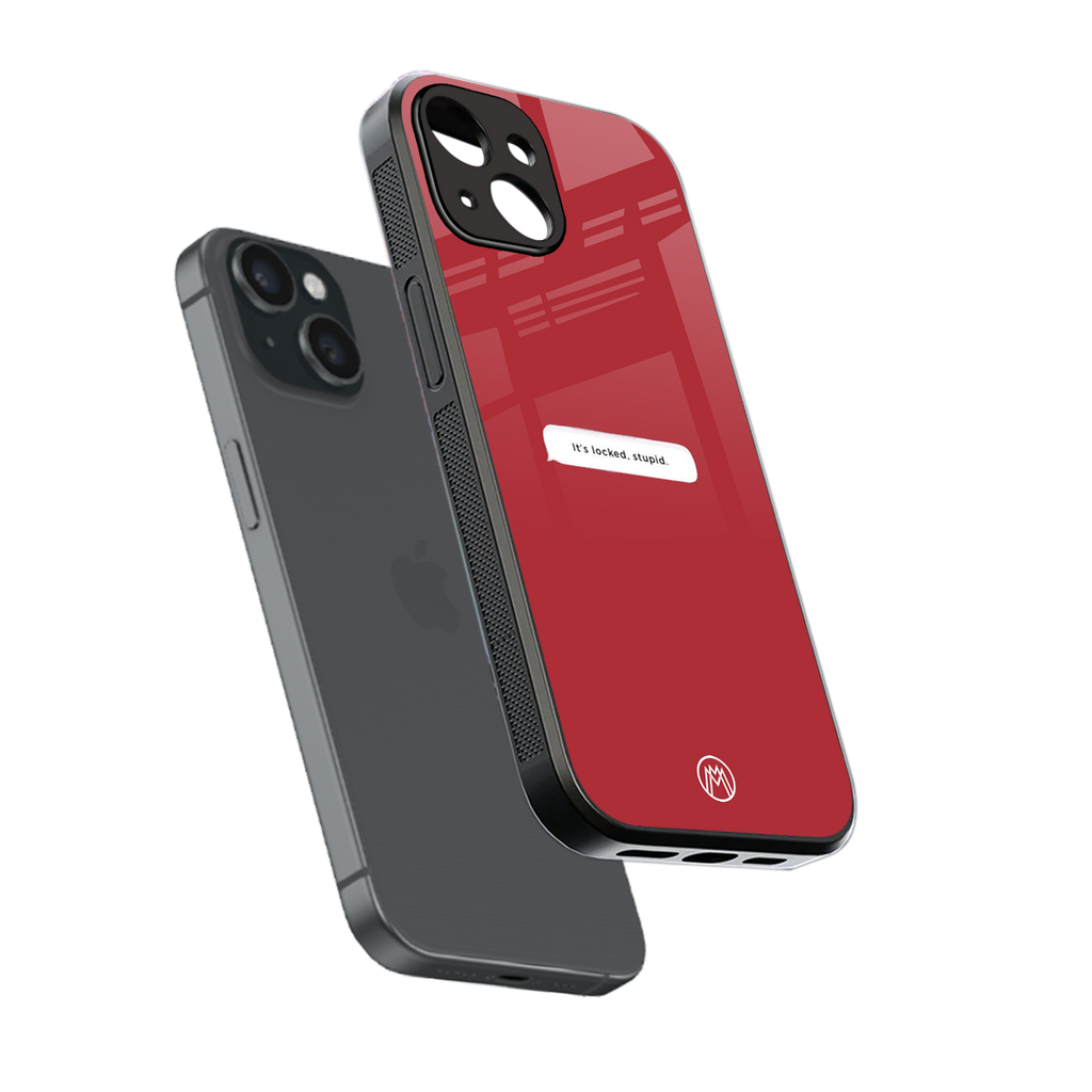 it's locked stupid back phone cover | glass case for iphone 15