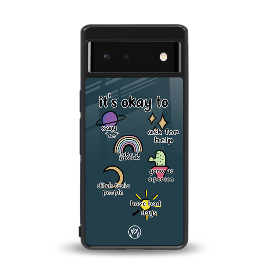 it's okay back phone cover | glass case for Google Pixel 6A