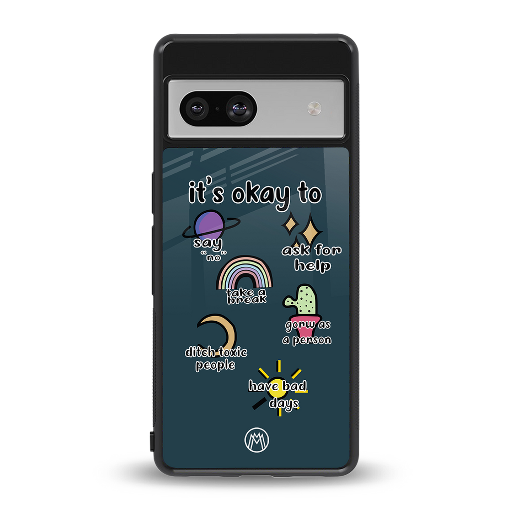 it's okay back phone cover | glass case for Google Pixel 7