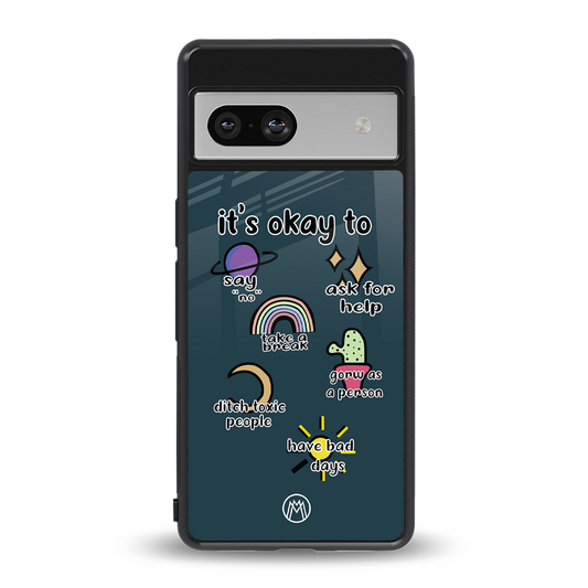 it's okay back phone cover | glass case for Google Pixel 7A
