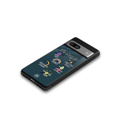 it's okay back phone cover | glass case for Google Pixel 7A