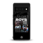 jack boys back phone cover | glass case for google pixel 6 pro