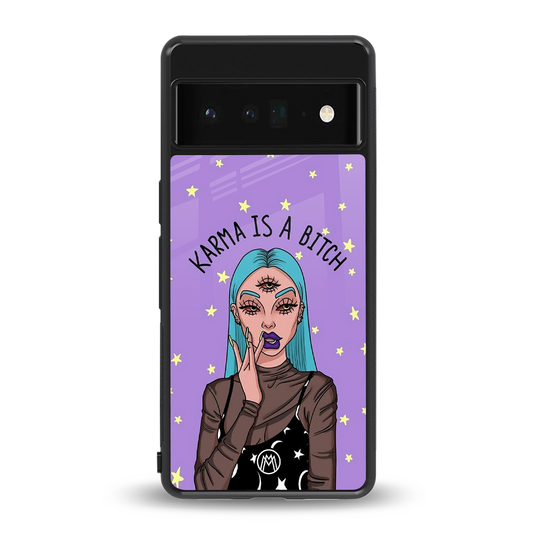 karma is a bitch back phone cover | glass case for google pixel 6 pro