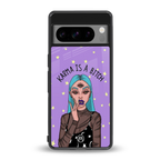 karma is a bitch back phone cover | glass case for google pixel 8 pro