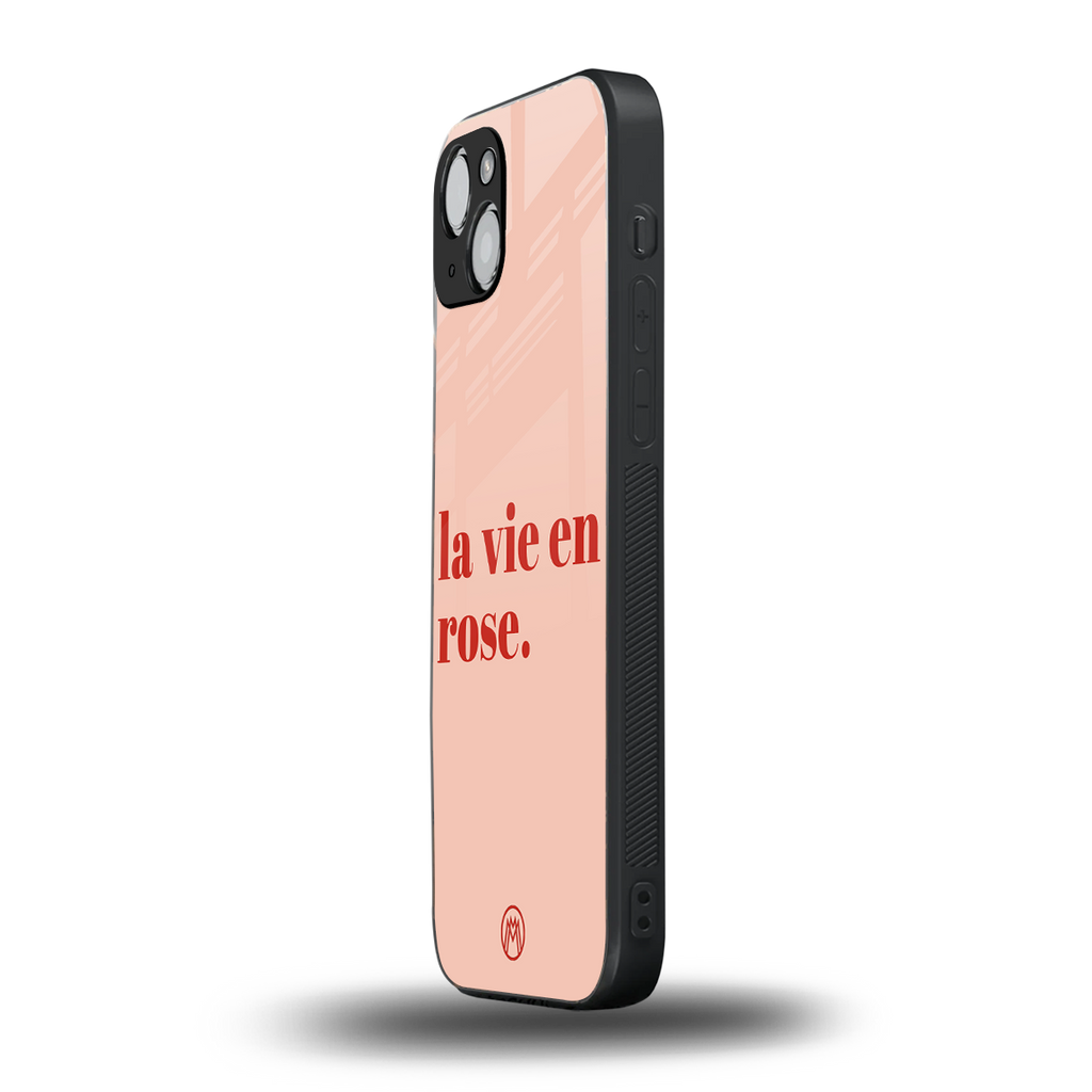 la vie en rose quote back phone cover | glass case for iphone 15
