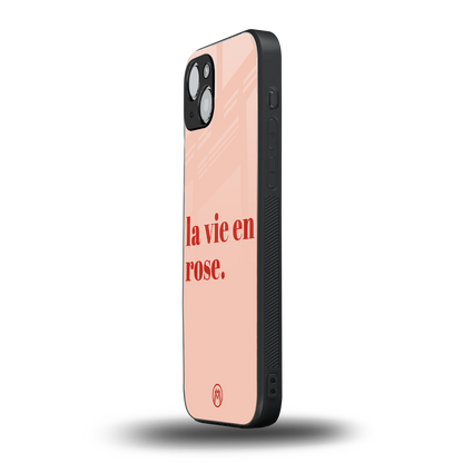 la vie en rose quote back phone cover | glass case for iphone 15
