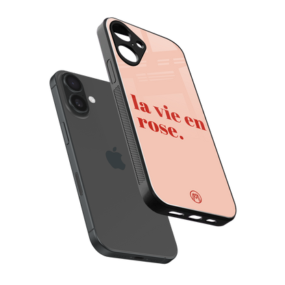 la vie en rose quote back phone cover | glass case for iphone 16 plus