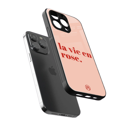 la vie en rose quote back phone cover | glass case for iphone 16 pro max
