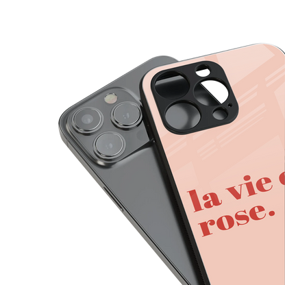 la vie en rose quote back phone cover | glass case for iphone 16 pro max