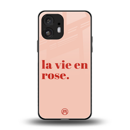 la vie en rose quote back phone cover | glass case for nothing phone 2