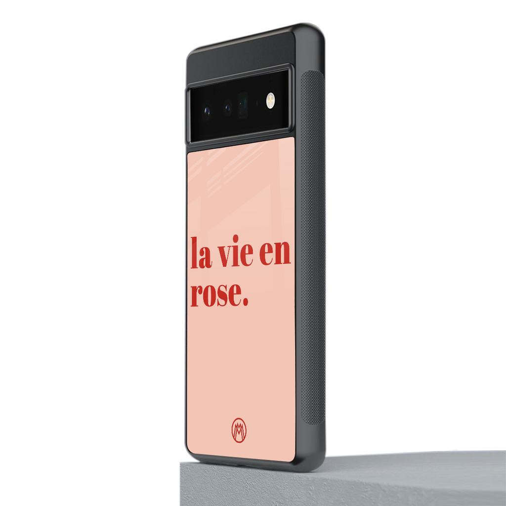 la vie en rose quote back phone cover | glass case for google pixel 6 pro