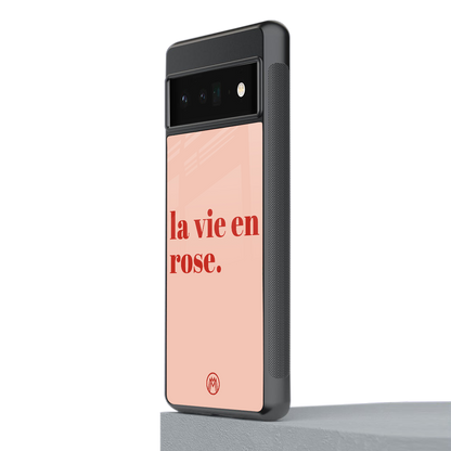 la vie en rose quote back phone cover | glass case for google pixel 6 pro