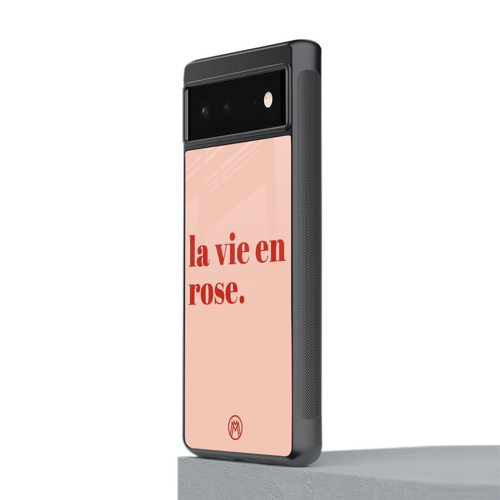 la vie en rose quote back phone cover | glass case for Google Pixel 6A