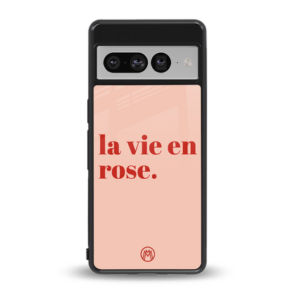 la vie en rose quote back phone cover | glass case for google pixel 7 pro