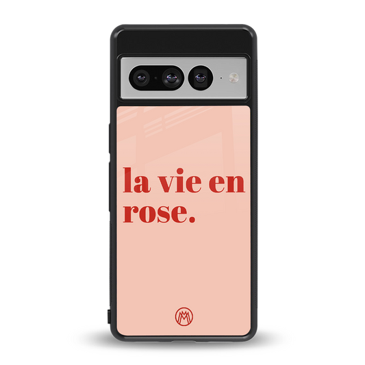 la vie en rose quote back phone cover | glass case for google pixel 7 pro
