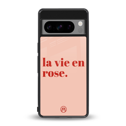 la vie en rose quote back phone cover | glass case for google pixel 8 pro