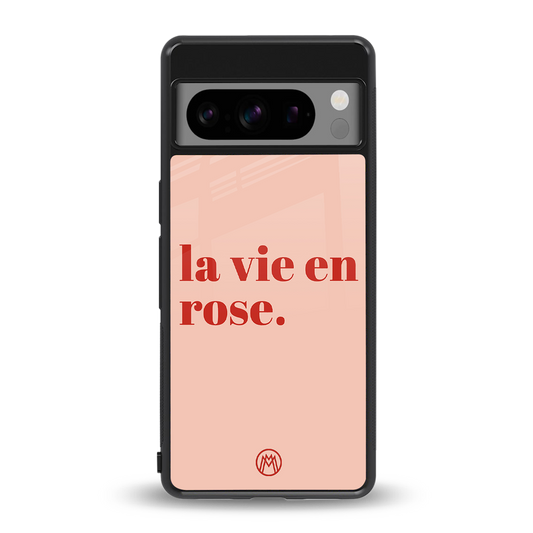 la vie en rose quote back phone cover | glass case for google pixel 8 pro