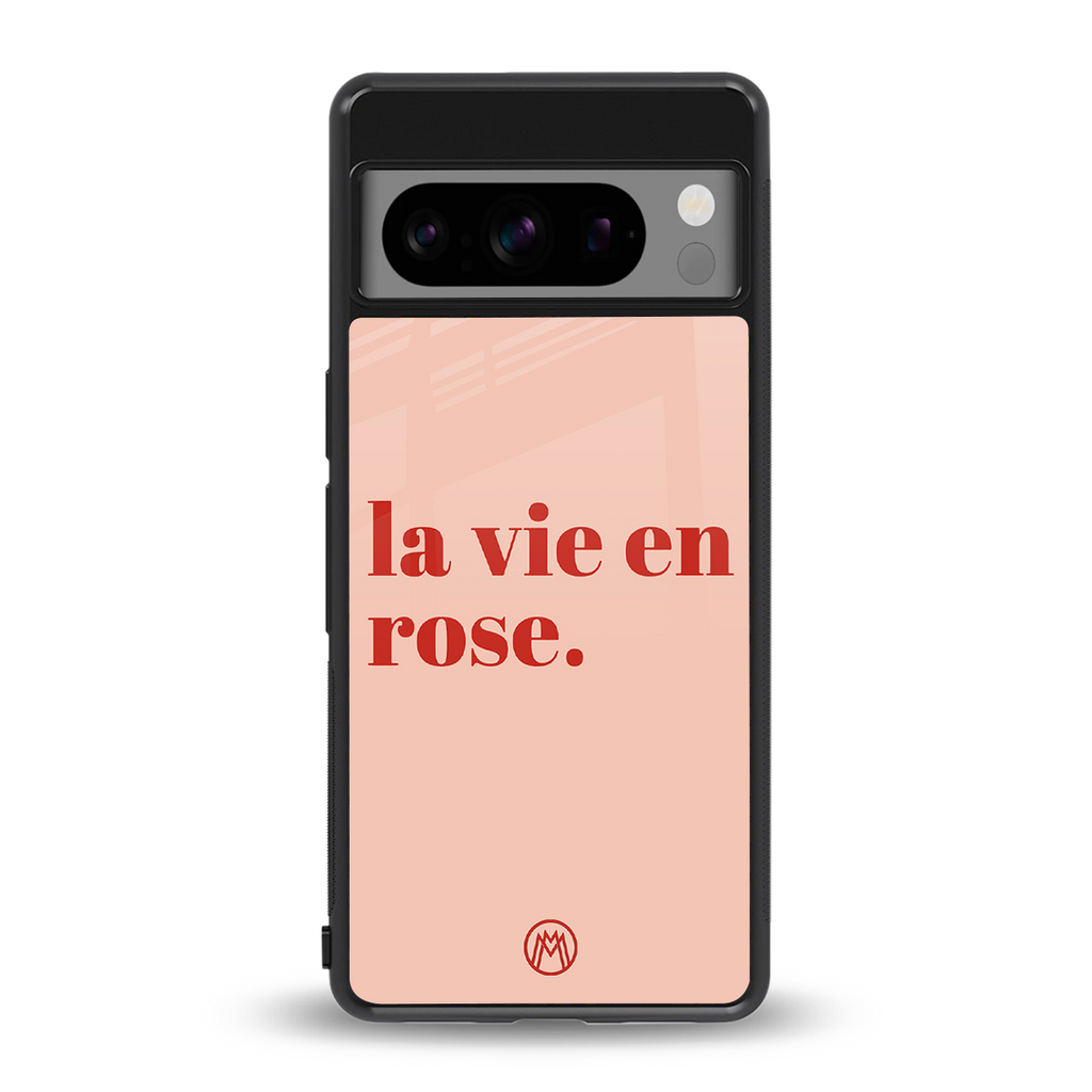 la vie en rose quote back phone cover | glass case for google pixel 8 pro