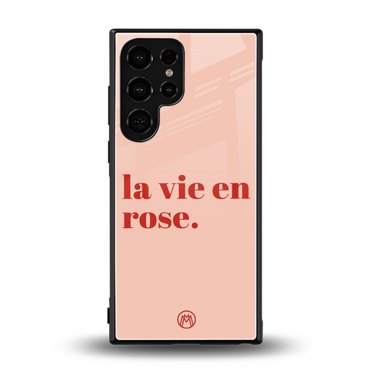 la vie en rose quote back phone cover | glass case for samsung galaxy s23 ultra