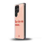 la vie en rose quote back phone cover | glass case for samsung galaxy s25 ultra