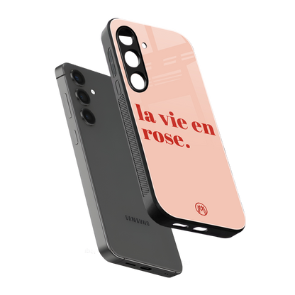 la vie en rose quote back phone cover | glass case for samsung galaxy s23 plus
