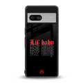lil baby back phone cover | glass case for Google Pixel 7