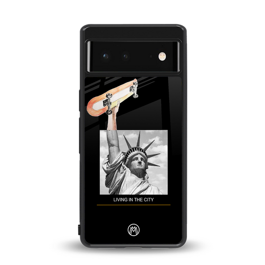 living in the city back phone cover | glass case for Google Pixel 6A
