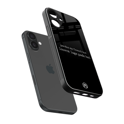 louvre lage pade hai back phone cover | glass case for iphone 16 plus