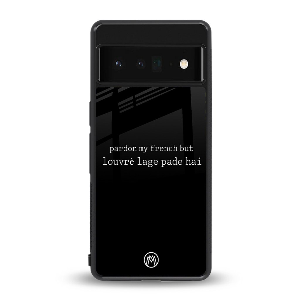 louvre lage pade hai back phone cover | glass case for google pixel 6 pro