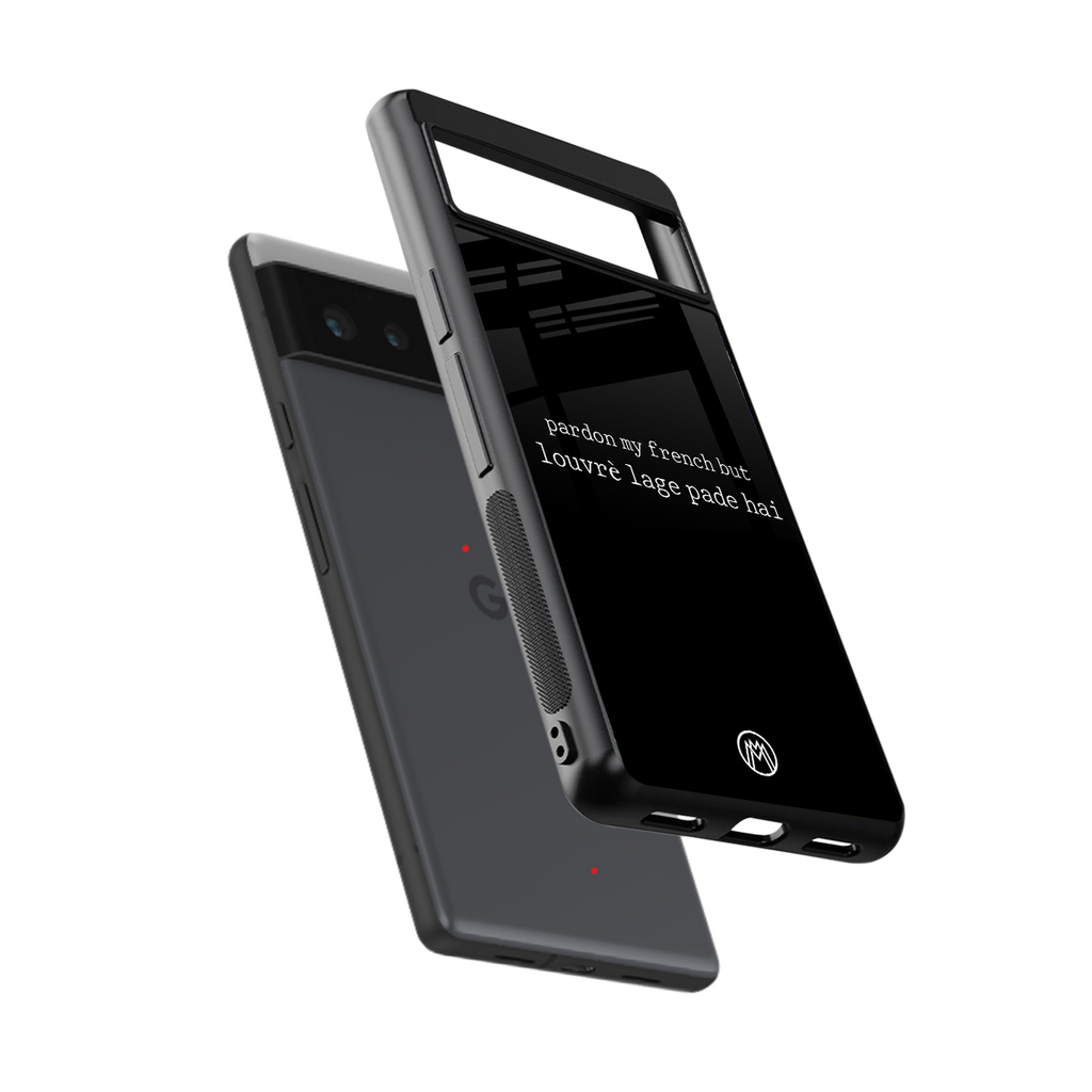louvre lage pade hai back phone cover | glass case for google pixel 6