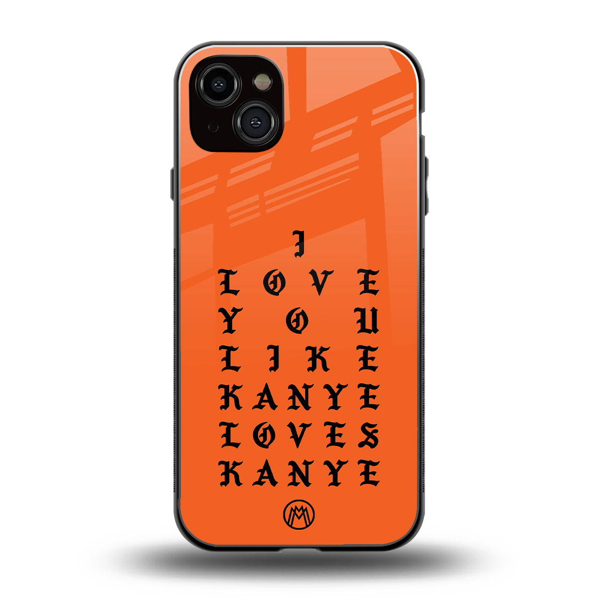 love like kanye back phone cover | glass case for iphone 15 plus
