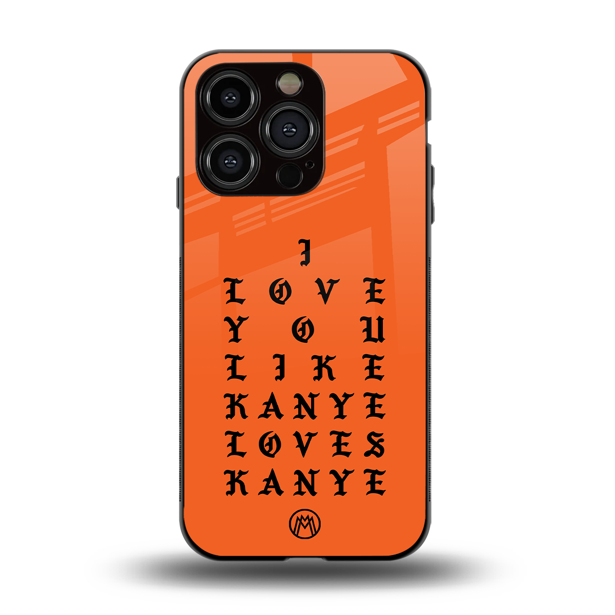 love like kanye back phone cover | glass case for iphone 15 pro