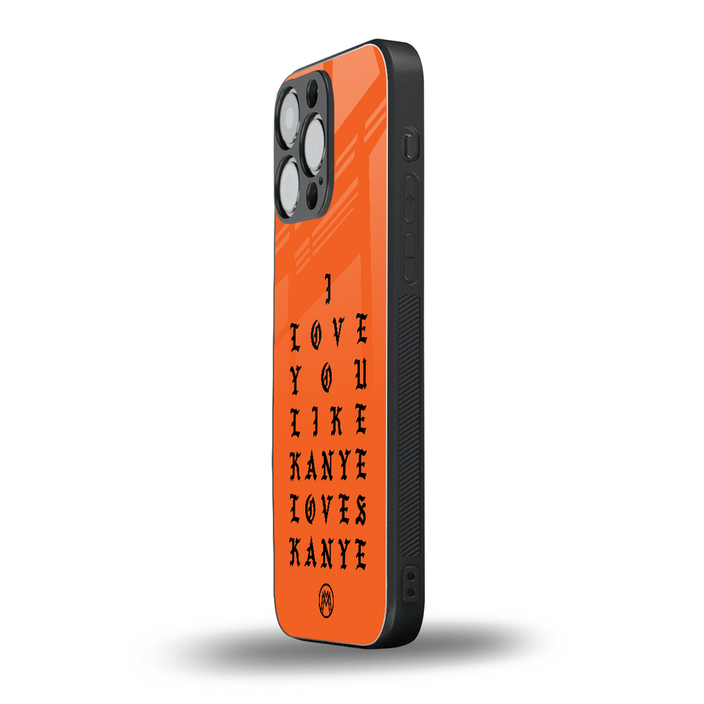 love like kanye back phone cover | glass case for iphone 16 pro max