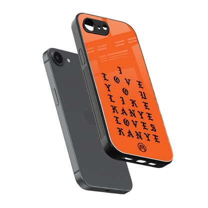love like kanye back phone cover | glass case for iphone 16e